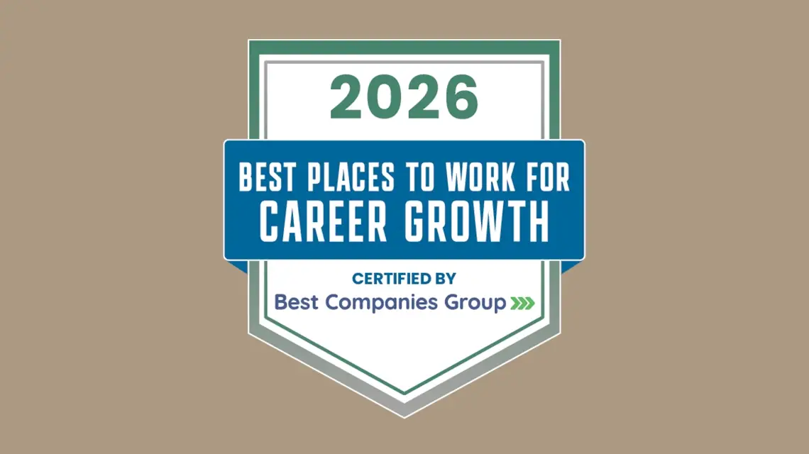 Badge on a tan background reading: 2026 Best Places to Work for Career Growth, certified by Best Companies Group
